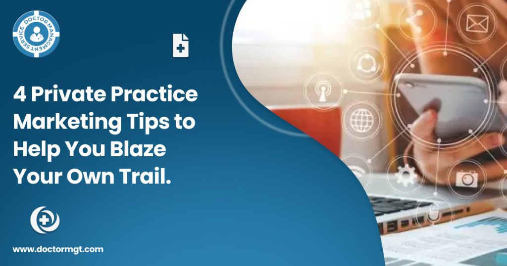 4 Private Practice Marketing Tips to Help You Blaze Your Own Trail.