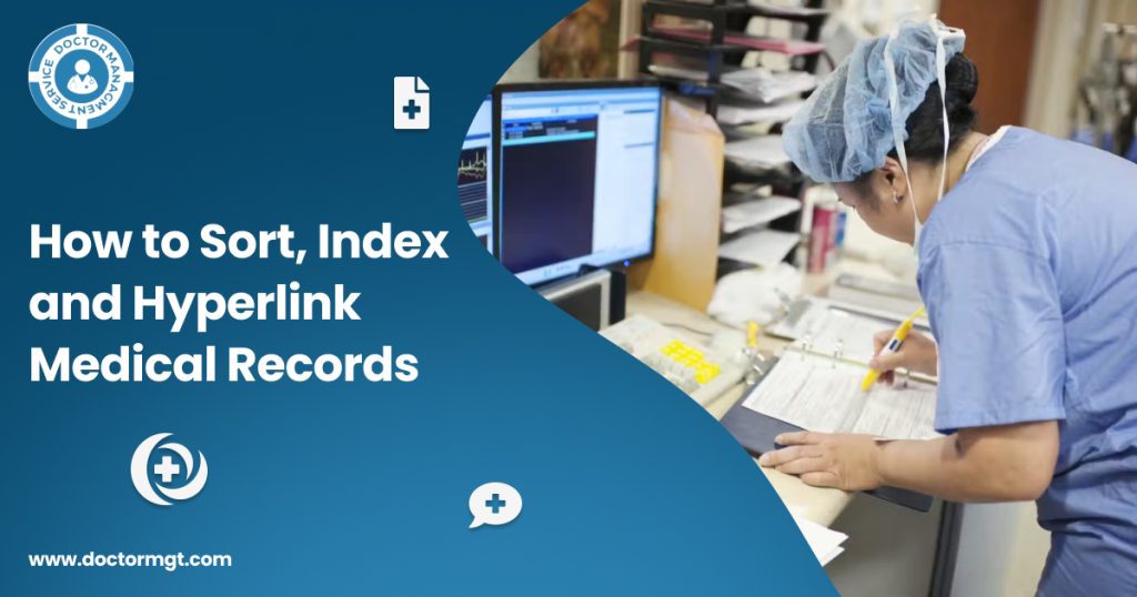 How to Sort, Index and Hyperlink Medical Records