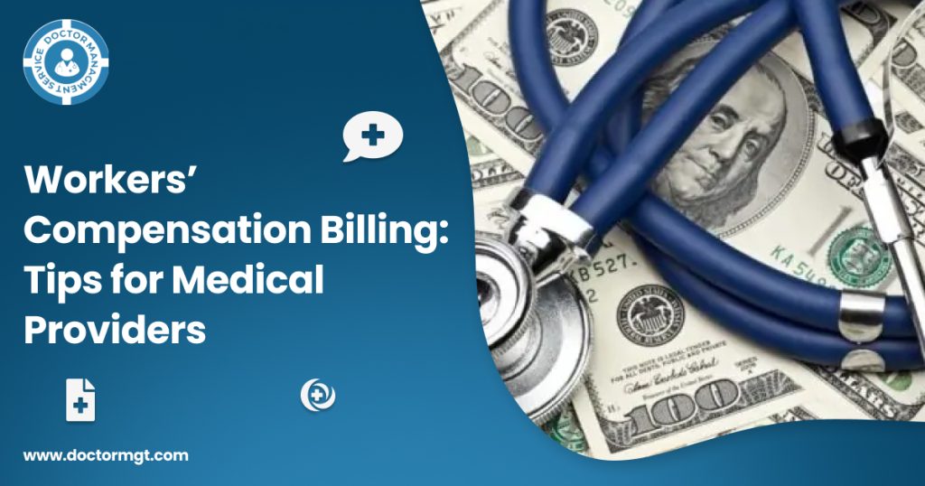 Workers’ Compensation Billing: Tips for Medical Providers