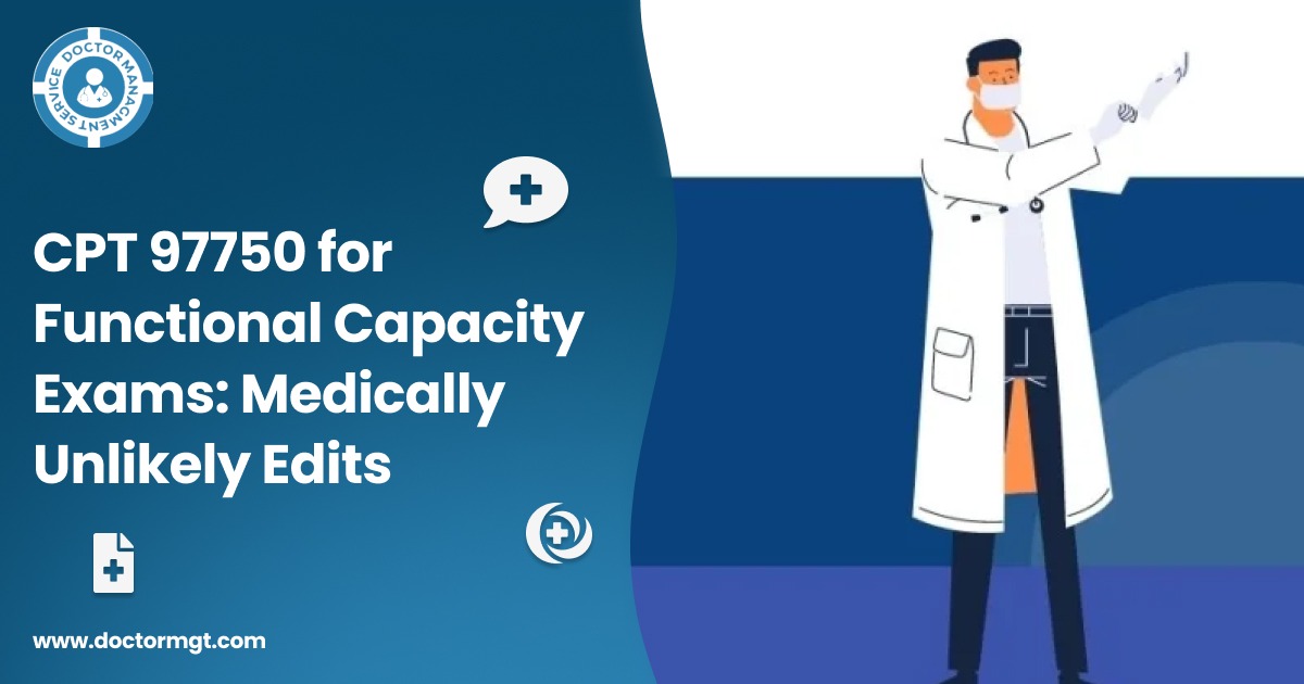 CPT 97750 for Functional Capacity Exams: Medically Unlikely Edits