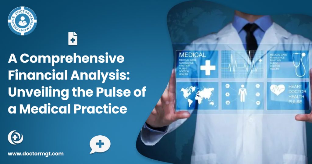 A Comprehensive Financial Analysis: Unveiling the Pulse of a Medical Practice
