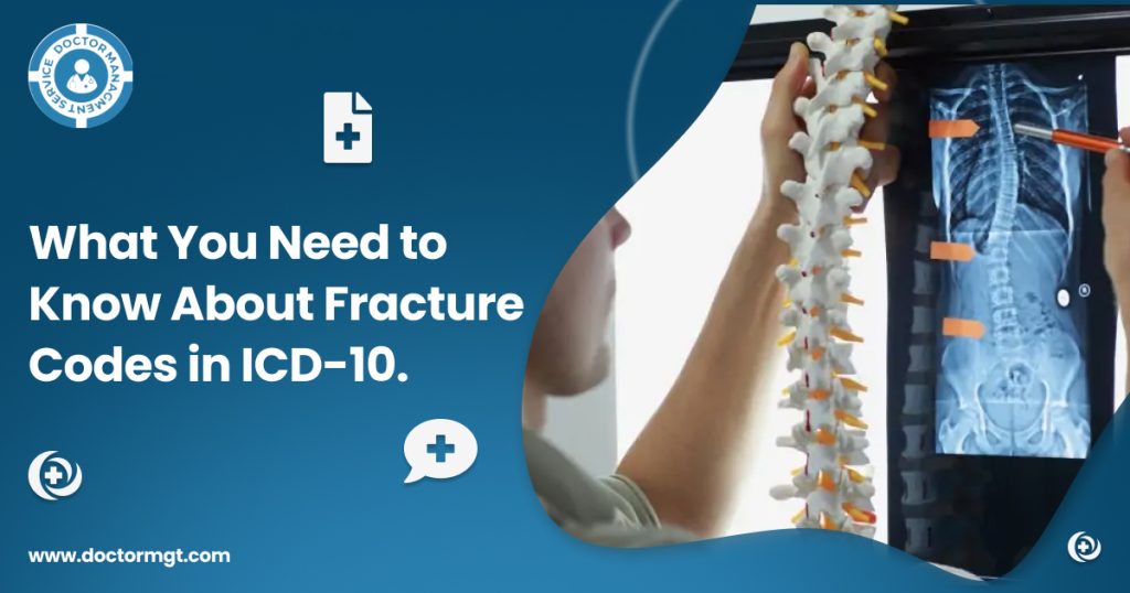What You Need to Know About Fracture Codes in ICD-10.
