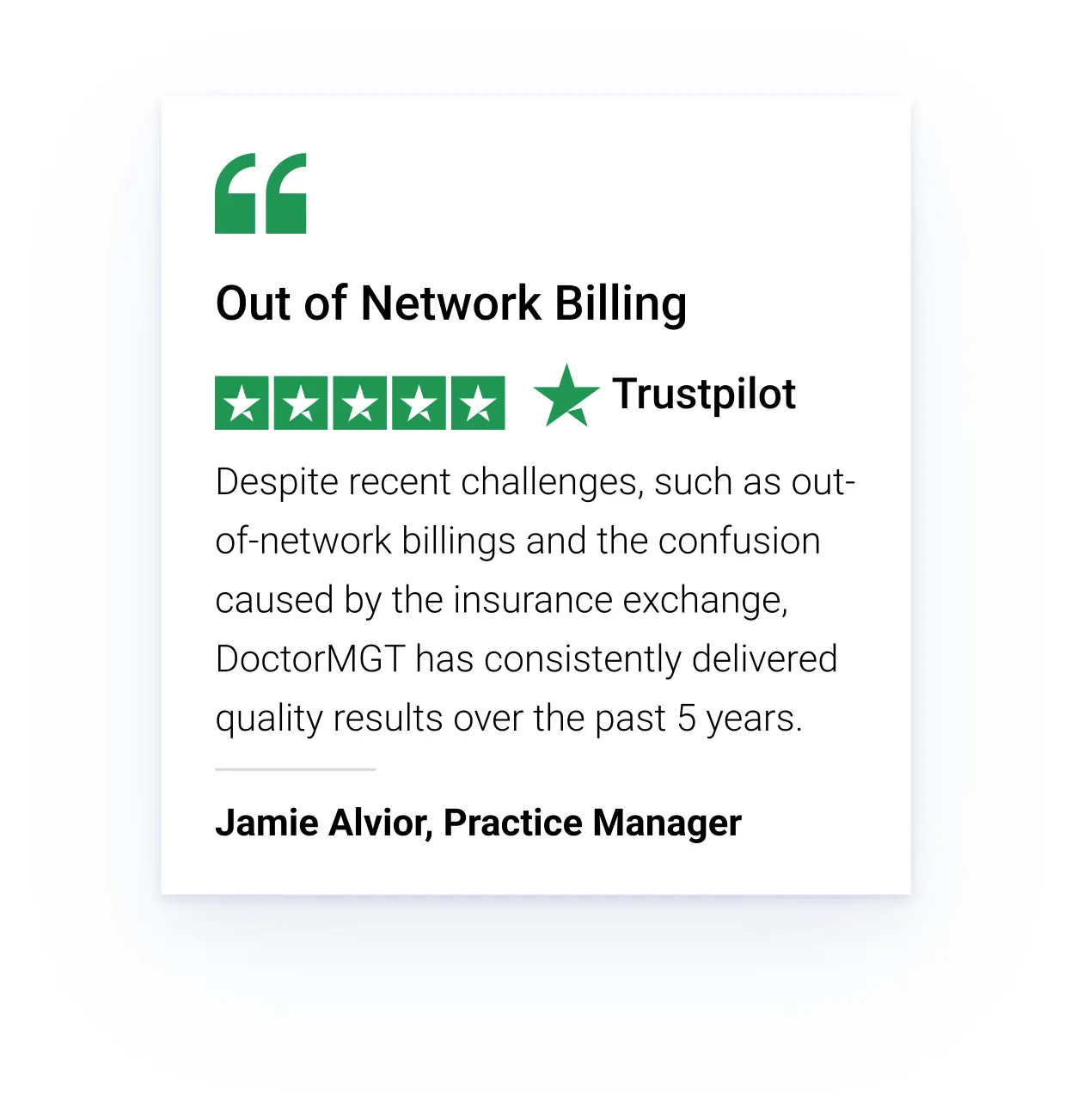 A Trustpilot review for "Out of Network Billing" by Jamie Alvior, Practice Manager. The review includes a 5-star rating and praises Doctor MGT for consistently delivering quality results over the years, despite challenges and confusion related to out-of-network billings.