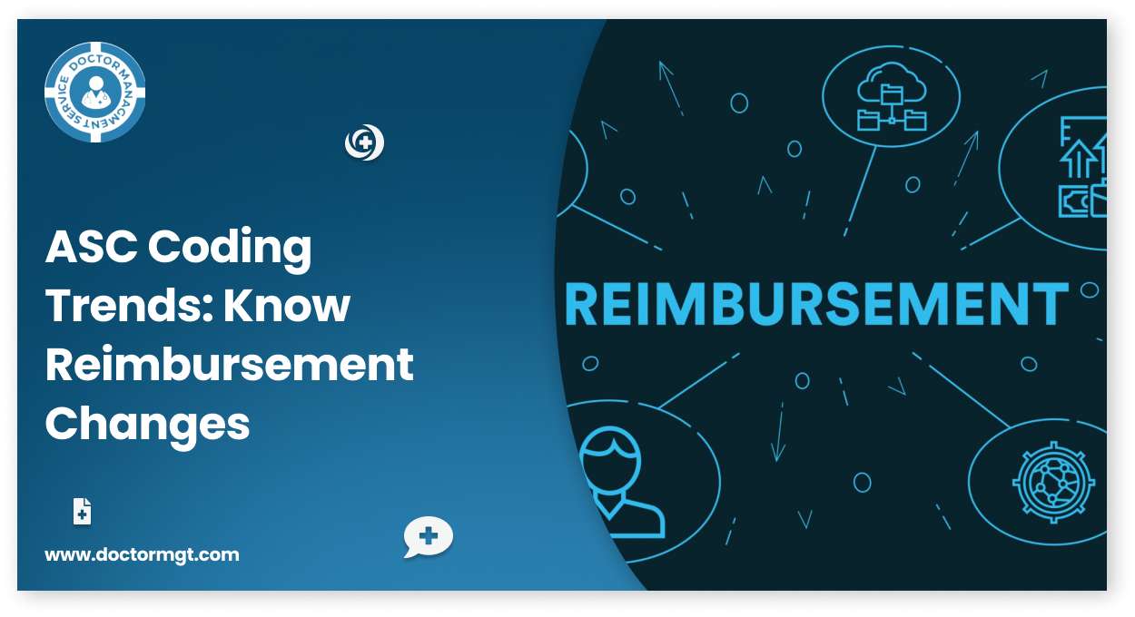 A graphic promoting information about medical ASC coding trends and reimbursement changes. The left side has text that reads "ASC Coding Trends: Know Reimbursement Changes" on a blue background. The right side has the word "REIMBURSEMENT" surrounded by various icons on a dark background.