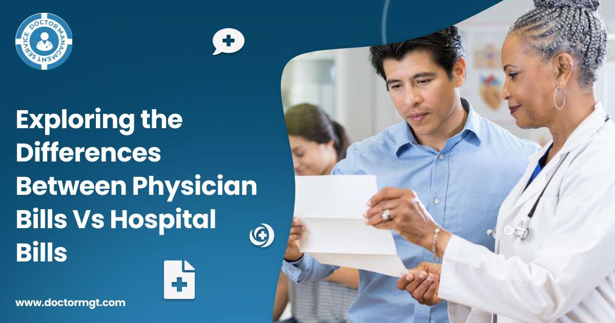 Exploring the Differences Between Physician Bills Vs Hospital Bills