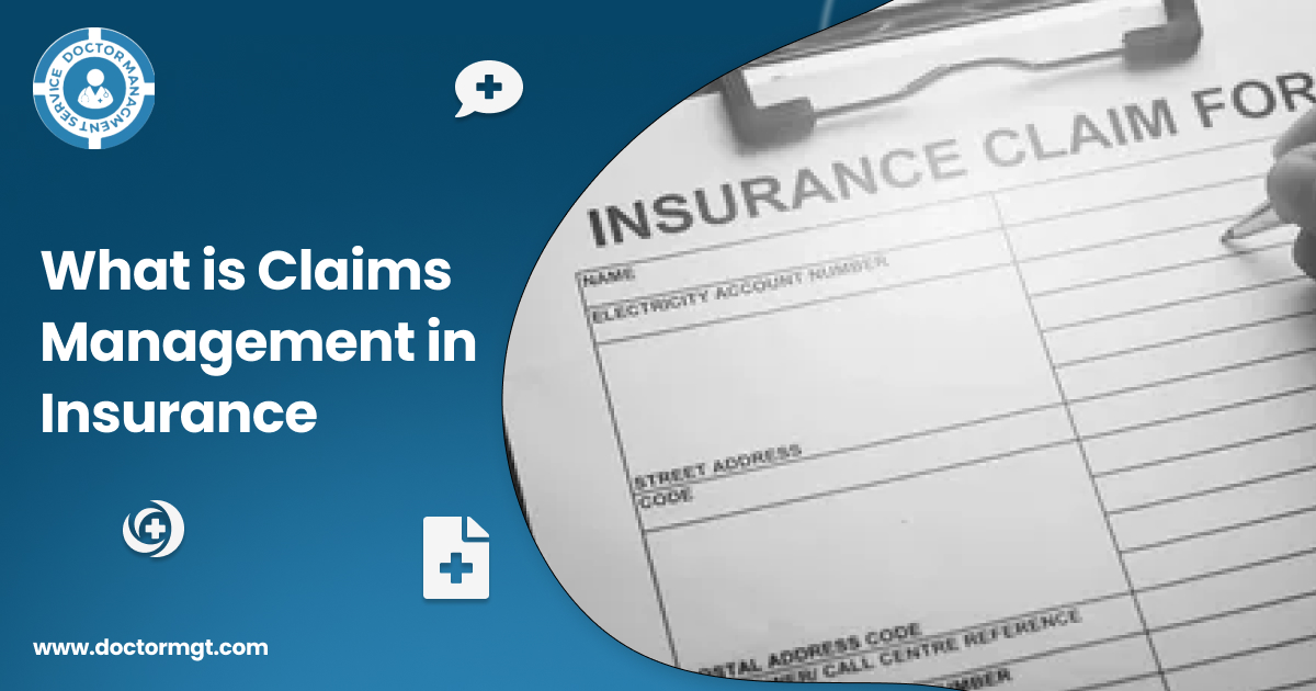 What is Claims Management in Insurance