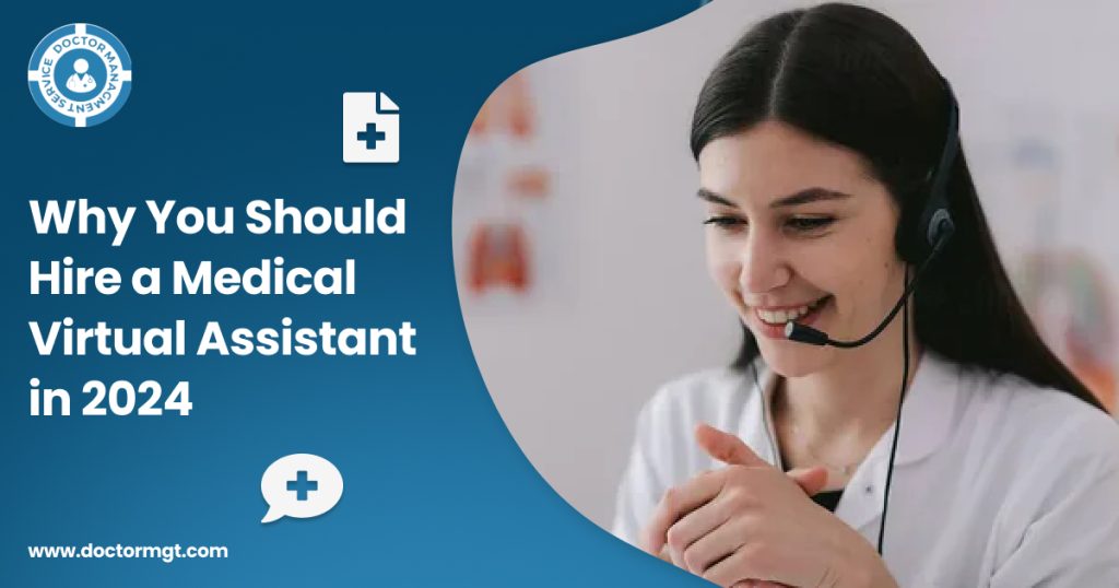 Why You Should Hire a medical virtual assistant in 2024