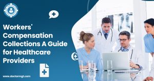 Workers' Compensation Collections: A Guide for Healthcare Providers