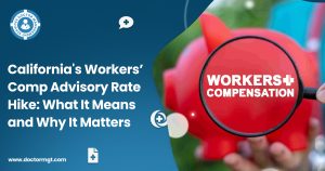 California's Workers’ Comp Advisory Rate Hike: What It Means and Why It Matters