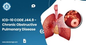 ICD-10 CODE J44.9 - Chronic Obstructive Pulmonary Disease