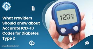 What Providers Should Know about Accurate ICD-10 Codes for Diabetes Type 2
