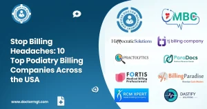 10 Top Podiatry Billing Companies Across the USA