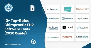 10+ Top-Rated Chiropractic EHR Software Tools (2026 Guide)