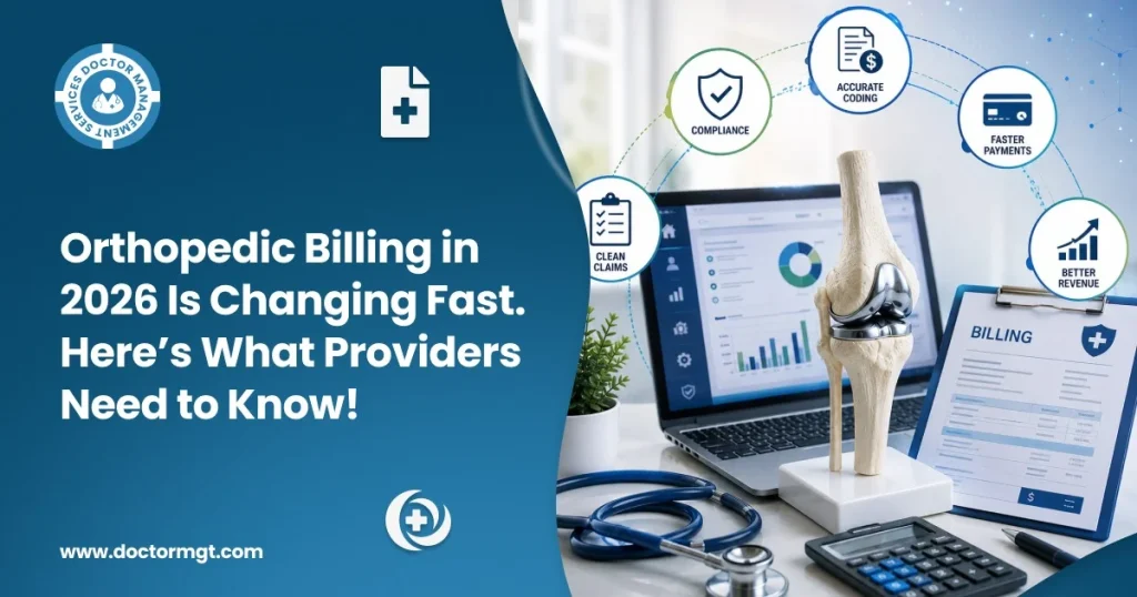 Orthopedic Billing in 2026 Is Changing Fast