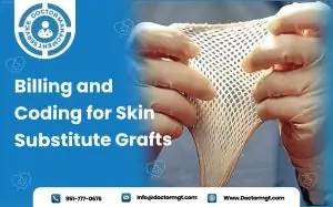 Billing and Coding for Skin Substitute Grafts